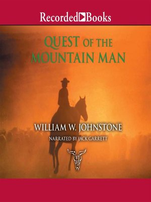 Quest of the Mountain Man by William W. Johnstone